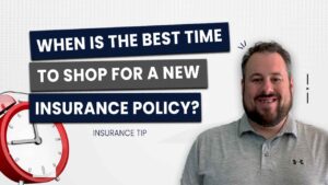 When is the best time to shop for a new insurance policy