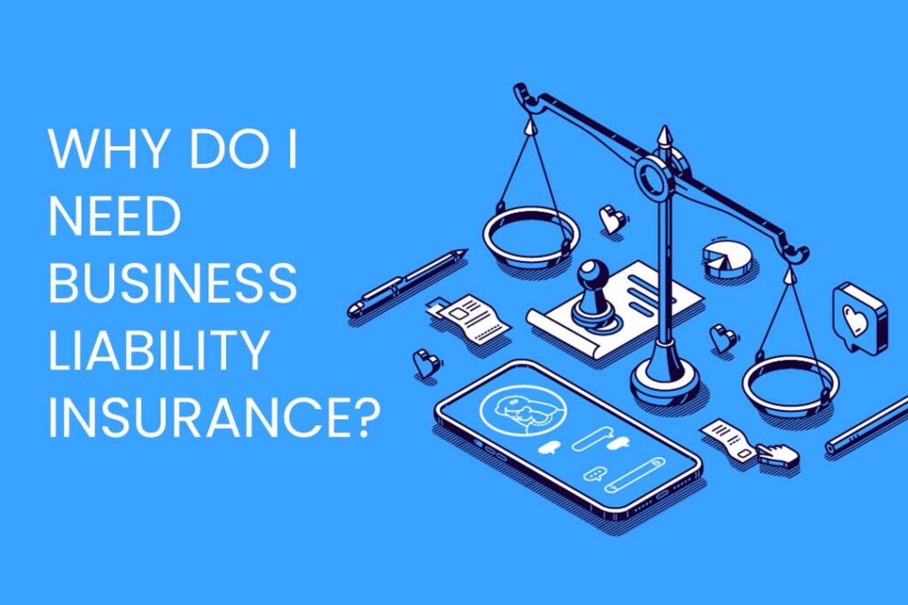 Business Liability Insurance Top 2 Important Reasons Why You Need It